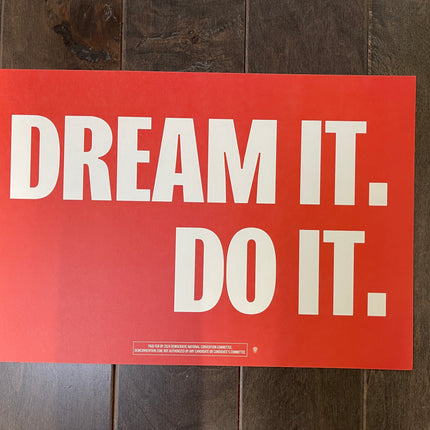 Evanston - "DREAM IT, DO IT" 2024 DNC Sign