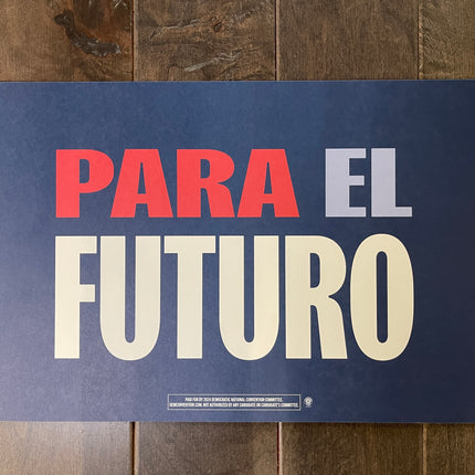 Evanston - "PARA EL FUTURO" 2024 DNC Sign