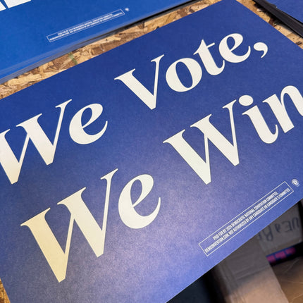 Chicago - "We Vote, We Win / We Fight, We Win" 2024 DNC Sign